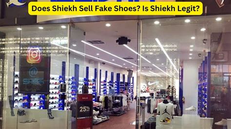 does shiekh sell fake shoes|is shiekh shoes legit.